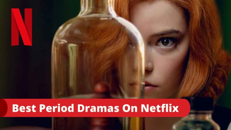 9 Best Period Drama Series On Netflix In 2021 - Pick Class Over Mass ...