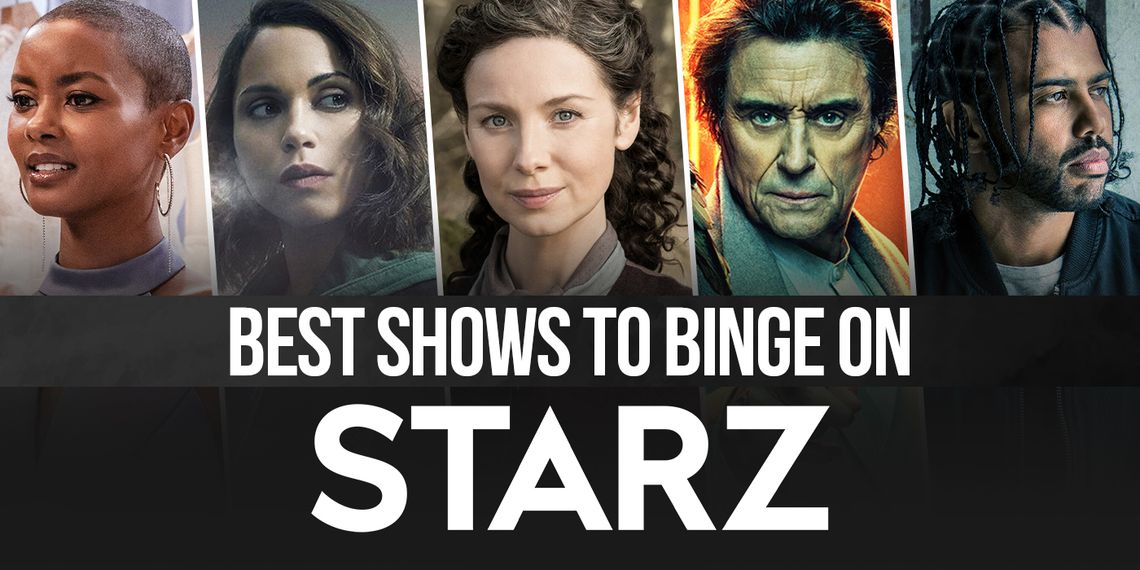 22 Best Shows On Starz You Can Stream In 2023